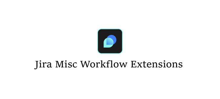 Jira-Misc-Workflow-Extensions
